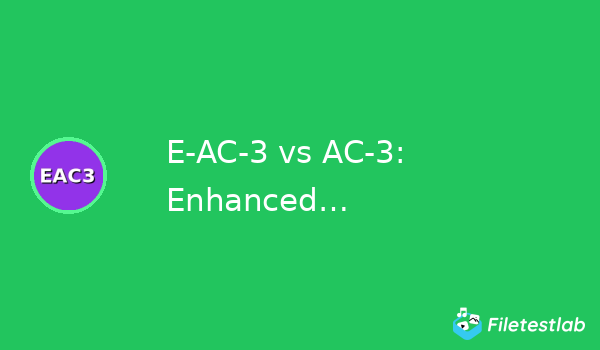 E-AC-3 vs AC-3: Enhanced Compression and Modern Applications