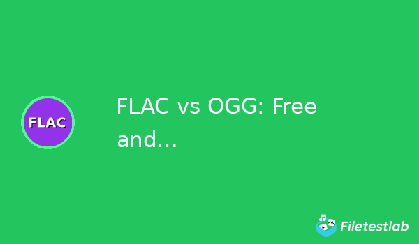 FLAC vs OGG: Free and Open Audio Formats Explained